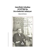 Amerikalı Arkadaşı Atatürk'ün Devrimlerini Anlatıyor