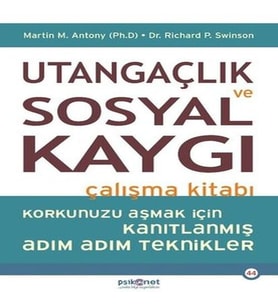 Utangaçlık ve Sosyal Kaygı Çalışma Kitabı