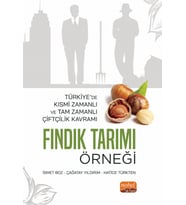 Türkiye’de Kısmi Zamanlı ve Tam Zamanlı Çiftçilik Kavramı: FINDIK TARIMI ÖRNEĞİ