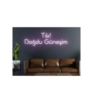 Tık! Doğdu Güneşim Yazılı Neon Tabela