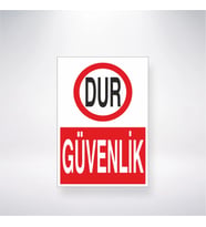Dur Güvenlik  21x35 Arkası Yapışkanlı Levha