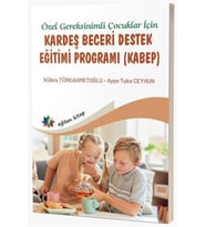 Özel Gereksinimli Çocuklar İçin Kardeş Beceri Destek Eğitimi Programı (KABEP)