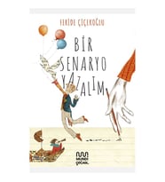 Bir Senaryo Yazalım Feride Çiçekoğlu Mundi