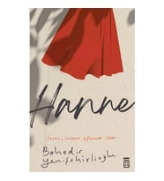 Hanne İnsan İnsana Sığınmak İster Bahadır Yenişehirlioğlu Timaş