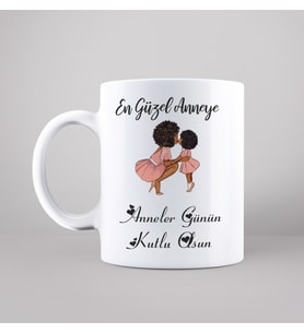 Anneler Günü ( En Güzel Anneye ) Tasarımlı Kupa
