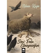 Seni Feda Etmeyeceğim