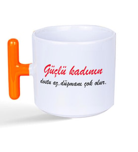 Güçlü Kadının Dostu Az, Düşmanı Çok Olur Baskılı Kadınlar Günü Turuncu Kulplu T Kupa