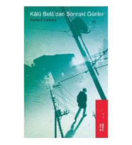 Kalu Bela’dan Sonraki Günler