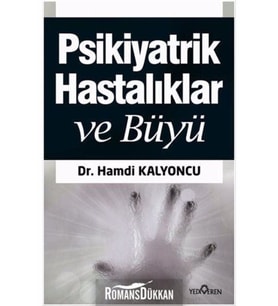 Büyü ve Psikiyatrik Hastalıklar Exorsizm