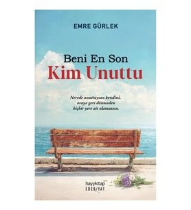 Beni En Son Kim Unuttu