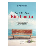 Beni En Son Kim Unuttu