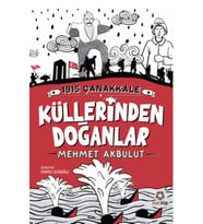 1915 Çanakkale Küllerinden Doğanlar