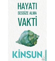 Hayatı Sessize Alma Vakti