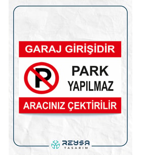 Park Yapılmaz Aracınız Çekilir 21x28 Arkası Sticker