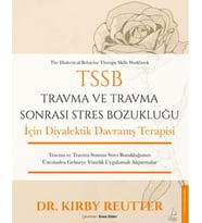 TSSB Trma ve Trma Sonrası Stres Bozukluğu İçin Diyalektik Dranış Terapisi