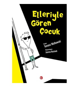 Elleriyle Gören Çocuk