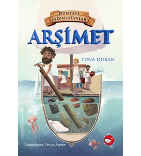 Dünyayı Aydınlatanlar - Arşimet