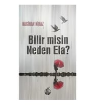 Bilir misin Neden Ela?