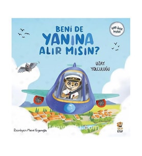 Beni de Yanına Alır mısın? Uzay Yolculuğu