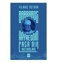Barbaros Hayreddin Paşa’nın Hatıraları