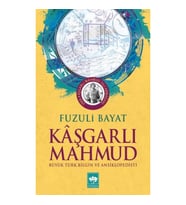 Kaşgarlı Mahmut - Büyük Türk Bilgin ve Ansiklopedisi