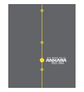 Sivil Mimari Bellek Ankara 1930-1980