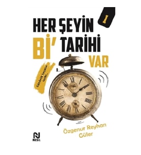 Her Şeyin Bi' Tarihi Var - 1