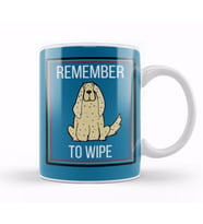 REMEMBER TO WIPE DOG Lover Gif t Kupa Bardak Porselen