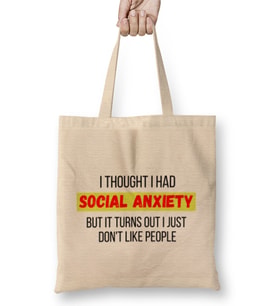 SOCIAL ANXIETY Sarcastic Funny Bez Çanta Uzun Saplı