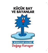 Küçük Bay Ve Bayanlar - Meraklılar Kulübü Doğayı Koruyor