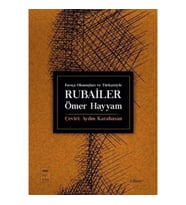 Farsça Okunuşları ve Türkçesiyle Rubailer