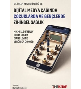Dijital Medya Çağında Çocuklarda ve Gençlerde Zihinsel Sağlık