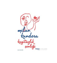Kayıtsızlık Şenliği-Milan Kundera