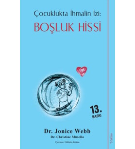 Boşluk Hissi - Çocuklukta İhmalin İzi