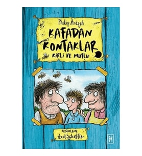 Kafadan Kontaklar Serisi 1. Kitap - Kirli ve Mutlu
