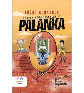 Palanka - Dünyanın Son İnsanları 2