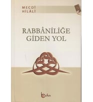 RABBANİLİĞE GİDEN YOL - MECDİ HİLALİ - BEKA YAYINLARI