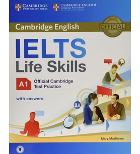 IELTS Life Skills Official Cambridge Test Practice A1 Student's Book with Answers and Audio