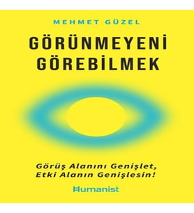 Görünmeyeni Görebilmek