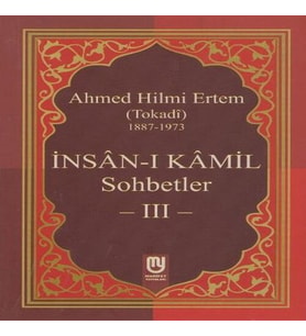 İnsanı Kamil Sohbetler 3