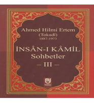 İnsanı Kamil Sohbetler 3