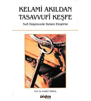 Kelami Akıldan Tasavvufi Keşfe