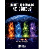 Uminotlar Dünya'da Ne Gördü?