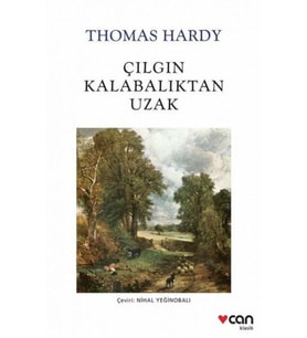 Çılgın Kalabalıktan Uzak - Thomas Hardy