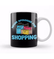 Funny Never Apologize For Shopping Cute Shopaholic Kupa Bardak Porselen