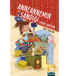 Anneannemin Sandığı/Sevim Şentürk/Lapin Kitap