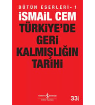 Türkiye'de Geri Kalmışlığın Tarihi - İsmail Cem