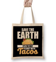 Save The Earth It's The Only Planet With Tacos Bez Çanta Uzun Saplı