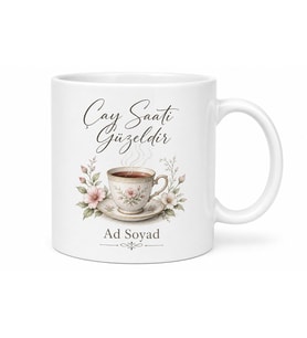 İsme Özel Çay Saati Güzeldir Yazılı Kupa Bardak Hediye