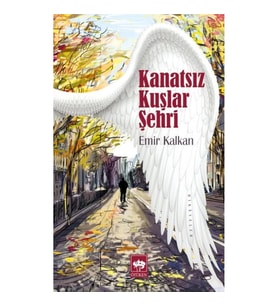 Kanatsız Kuşlar Şehri